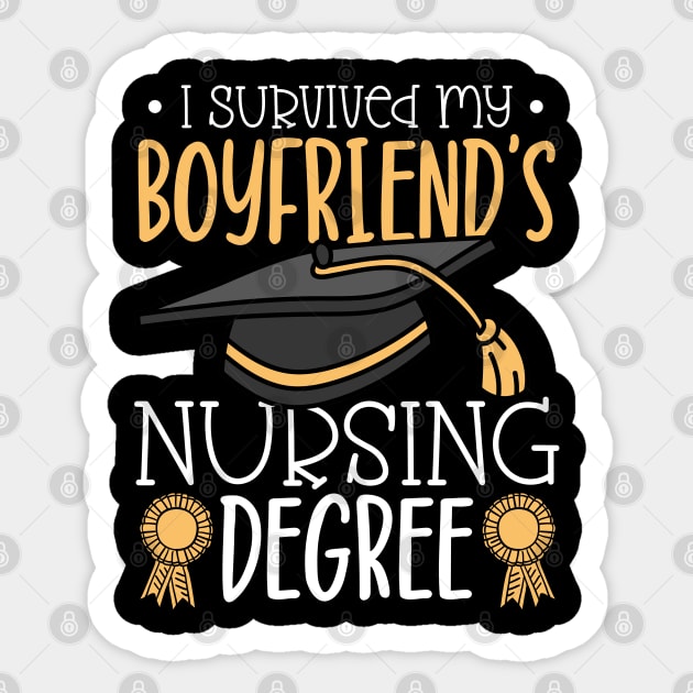 I survived my boyfriend's nursing degree Sticker by Modern Medieval Design